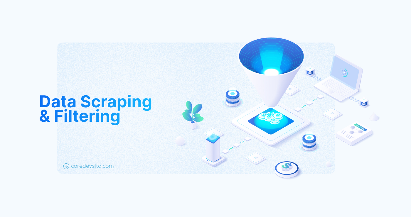 Core Devs | Data Scraping and Filtering.