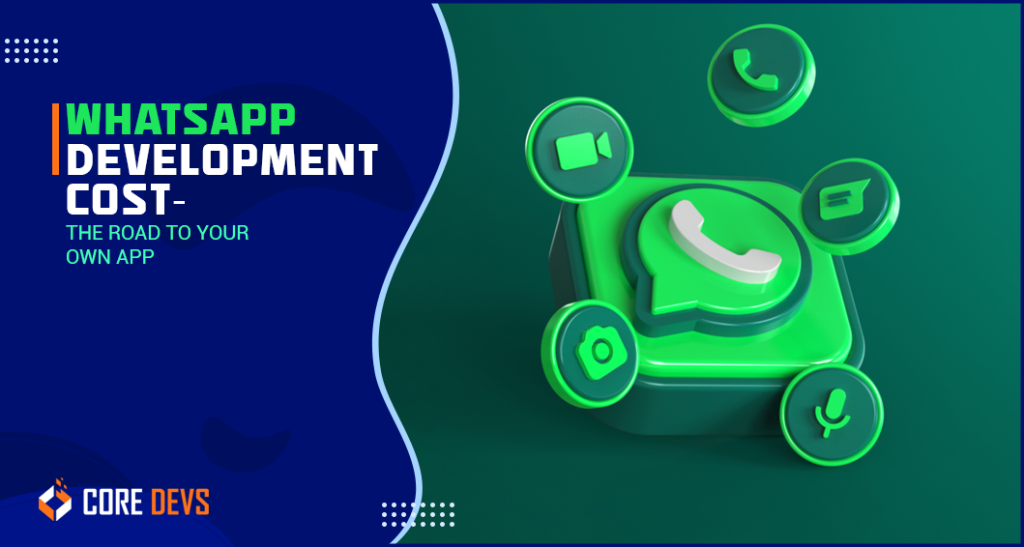 WhatsApp Development Cost