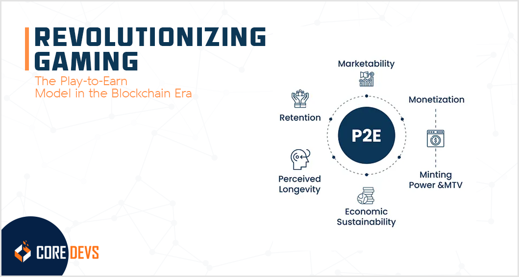 Play-to-Earn Blockchain Gaming: The Rise of Blockchain Games - Core ...