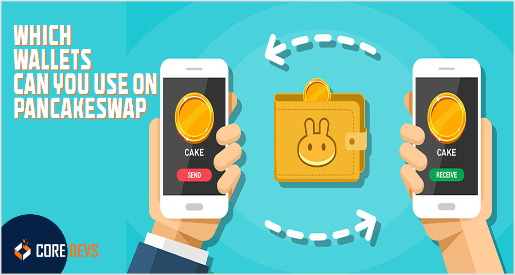 PancakeSwap Review 2023 Security, Pros and Cons Revealed Core Devs Ltd