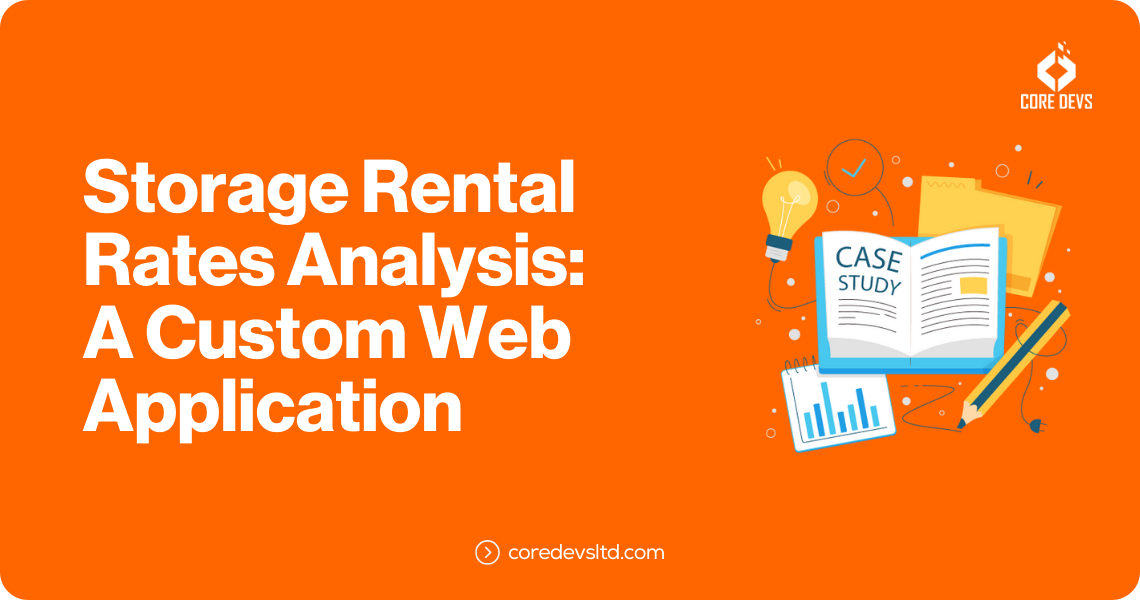 Case Study Storage Rental Rates Analysis A Custom Web Application 1
