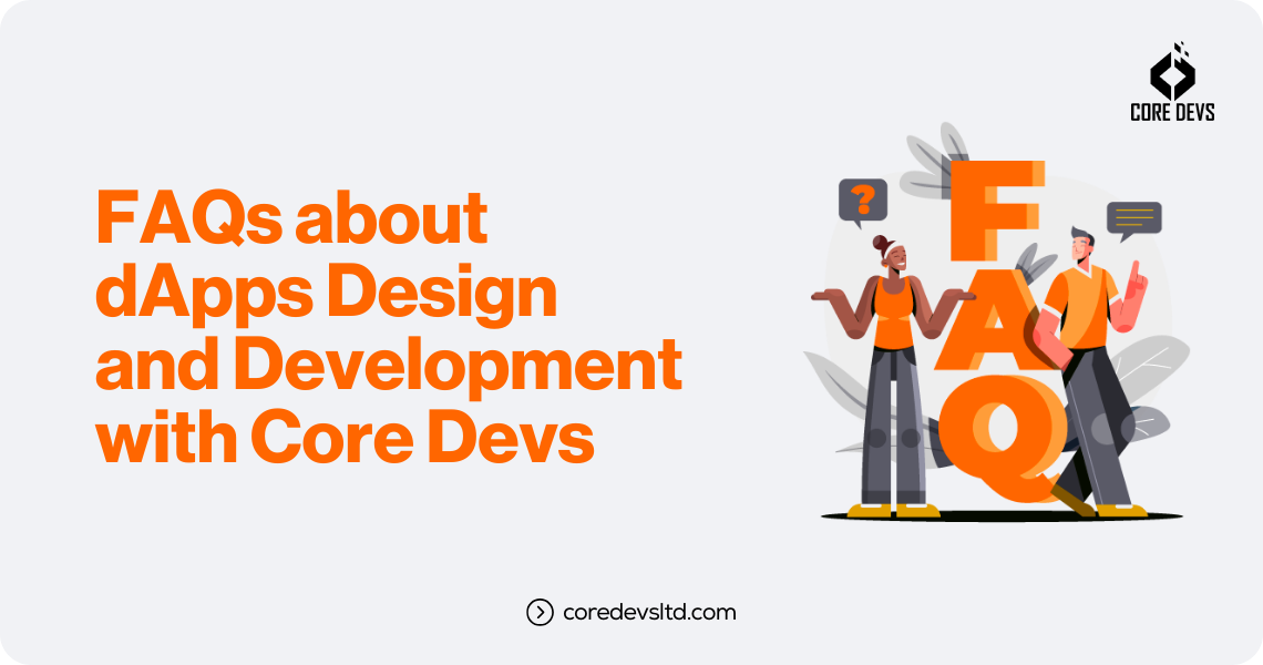FAQs about dApps Design and Development with Core Devs